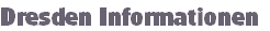 Dresden Informationen